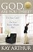 God, Are You There? by Kay Arthur