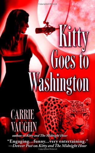 Kitty Goes to Washington (Kitty Norville, #2)
