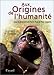 Aux Origines de l'humanité, tome 2: Le propre de l'homme (Temps des sciences) (French Edition) by