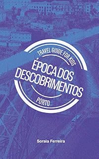 Livro Travel Guide for Kids - Porto - Época dos Descobrimentos (Travel Guide for Kids (Português) Livro 1)