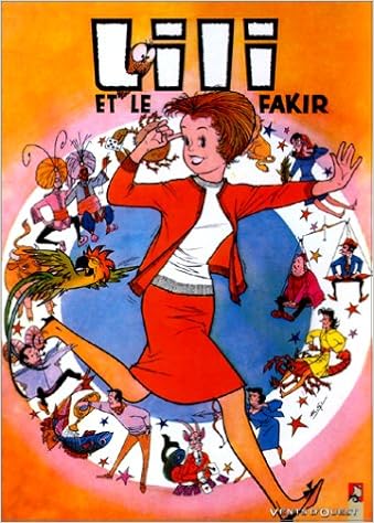 Amazon Fr L Espiegle Lili Tome 3 Lili Et Le Fakir Blonay Paulette Al G Gerard Al Blonay Paulette Livres