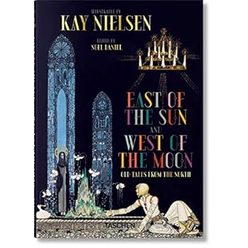 Kay Nielsen. East of the Sun and West of the Moon Kay Nielsen. East of the Sun and West of the Moon