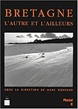 Bretagne: L'autre et l'ailleurs (Plurial) by