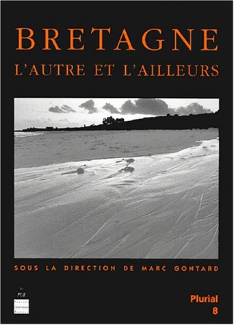 Bretagne: L'autre et l'ailleurs (Plurial) by (Paperback)