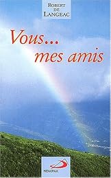" Vous, mes amis"