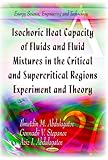 Isochoric Heat Capacity of Fluids and Fluid Mixtures in the Critical and Supercritical Regions : Experiment and Theory, Abdulagatov, I. M. and Stepanov, Gennadii Vladimirovich, 1614705593