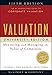Valuation: Measuring and Managing the Value of Companies, University Edition, 5th Edition