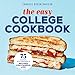 The Easy College Cookbook: 75 Quick, Affordable Recipes for Campus Life by Candace Braun Davison