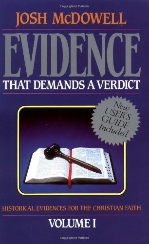 Evidence That Demands A Verdict Mcdowell Josh 0020049043035 Amazon Com Books