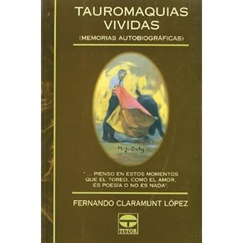 Tauromaquias vividas : memorias autobiográficas
