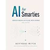 AI for Smarties - Understanding Artificial Intelligence