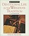 Devotional Life in the Wesleyan Tradition: A Workbook (Pathways in Spiritual Growth-Resources for Congregations and Leadership)