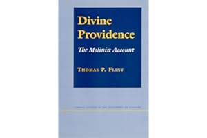 Divine Providence: The Molinist Account (Cornell Studies in the Philosophy of Religion)