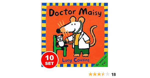 Maisy Mouse 10 Book Collection Set Maisy Collection Maisys Bathtime Maisy Goes Shopping Maisy Dresses Up Maisy Tidies Up Maisys Bedtime Maisys Pool Maisy Makes Lemondae Maisy Makes Gingerbread Doctor Maisy And