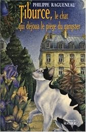 Tiburce, le chat qui déjoua le piège du gangster