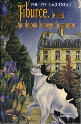 Tiburce, le chat qui déjoua le piège du gangster
