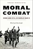 Moral Combat: Good and Evil in World War II
