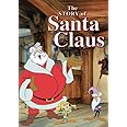 The Story of Santa Claus
