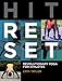 Hit Reset: Revolutionary Yoga for Athletes by Erin Taylor RYT
