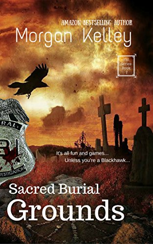Sacred Burial Grounds (An FBI/Romance Thriller Book 2)
