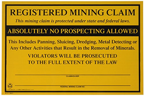 Federal Mining Claim No Prospecting Sign Gold Prospecting Supplies