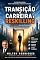 Livro Transição de Carreira e Reskilling: O guia prático para profissionais que precisam se reinventar (Coleção Carreira e Empregabilidade)