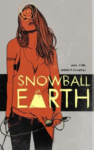 Snowball Earth (Volume 1)