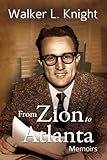 From Zion to Atlanta: Memoirs by 