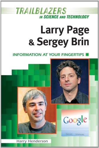 Larry Page and Sergey Brin: Information at Your Fingertips (Trailblazers in Science and Technology) Library Binding โ May 1, 2012