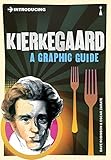 Introducing Kierkegaard: A Graphic Guide by 