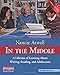In the Middle, Third Edition: A Lifetime of Learning About Writing, Reading, and Adolescents