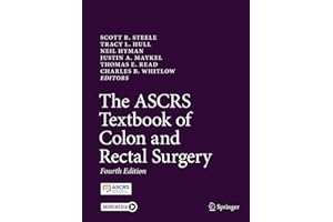 The ASCRS Textbook of Colon and Rectal Surgery