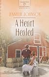 Front cover for the book A Heart Healed by Jennifer Johnson
