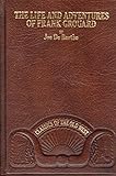 Life and Adventures of Frank Grouard by 