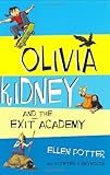 Olivia Kidney and The Exit Academy