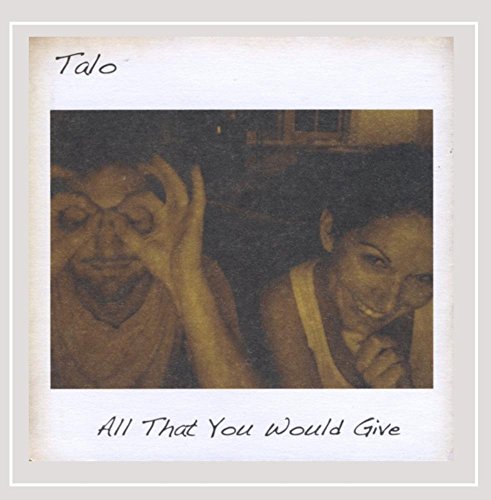 Talos - All That You Would Give - Zortam Music