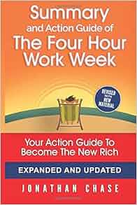 Summary The 4 Hour Work Week Action Guide To Escape 9