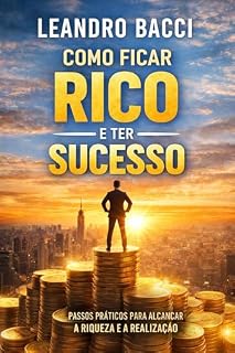 Livro Como Ficar Rico e Ter Sucesso