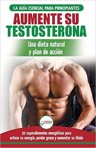Buy Dieta De Testosterona Guia Para Principiantes Y Plan De