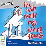 Front cover for the book The really really high diving tower by David Metzenthen