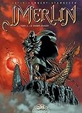 Merlin, tome 3 : Le Cromm-cruach by