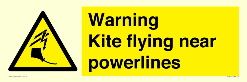 Warning Kite flying near powerlines Sign - 450x150mm - L41