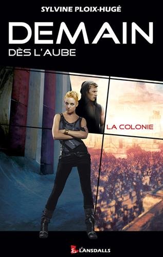La  colonie