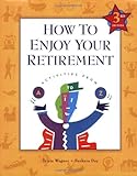 Image de How to Enjoy Your Retirement, Third Edition: Activities from A to Z