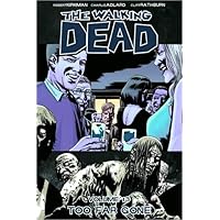 The Walking Dead, Vol. 13: Too Far Gone