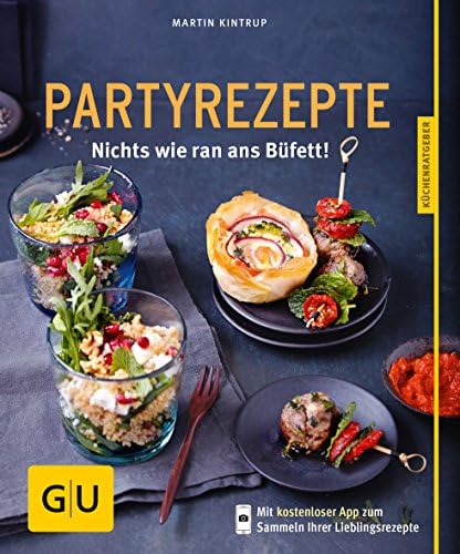 Partyrezepte: Nichts wie ran ans Büfett! (German) Paperback – August 3, 2015