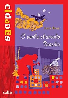 Livro O sonho chamado Brasília (Cidades)