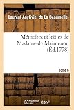 Image de Memoires Et Lettres de Madame de Maintenon. T. 6 (Histoire) (French Edition)