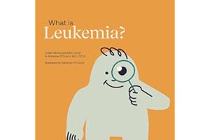 What is Leukemia?: Helping a Child You Know Understand Leukemia. (Child Core Education Books)