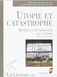 Utopie et catastrophe
